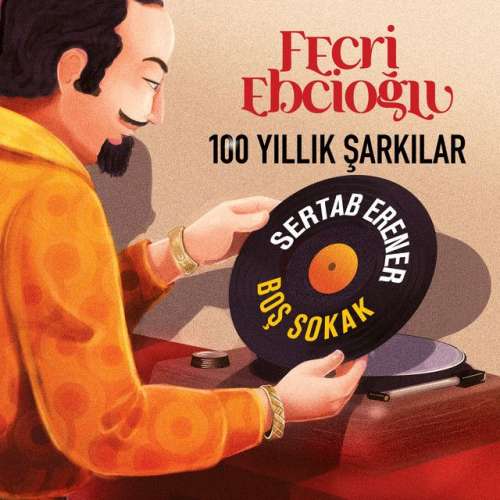 Boş Sokak - Fecri Ebcioğlu 100 Yıllık Şarkılar